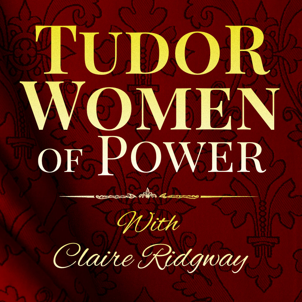 Tudor Women of Power